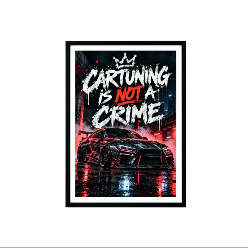Wandbild „Cartuning is not a crime“, gerahmt