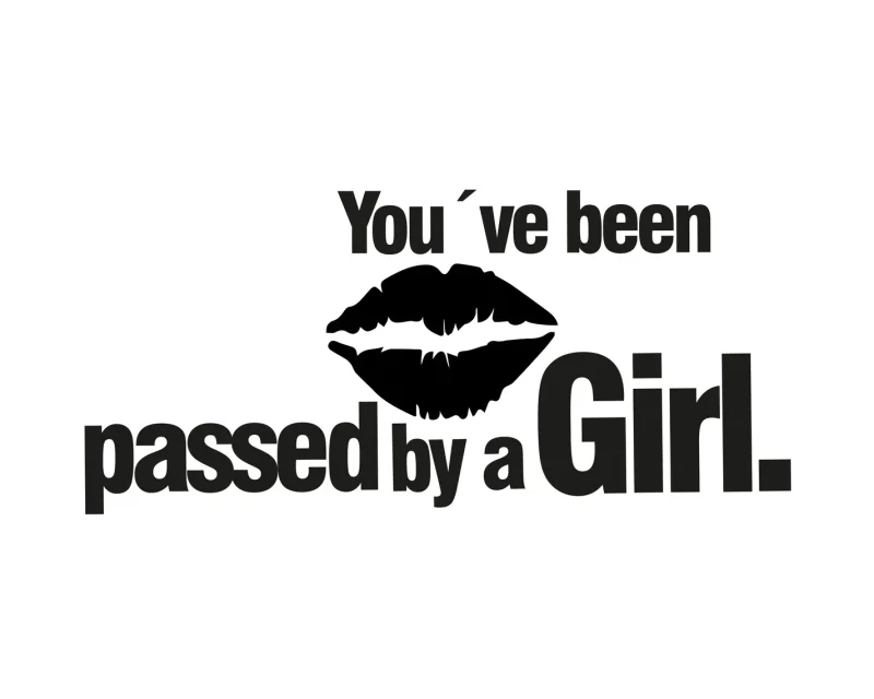 Aufkleber „You’ve been passed by a Girl“