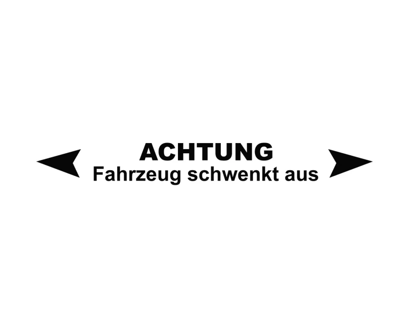 Aufkleber „Achtung Fahrzeug schwenkt aus (mit Pfeilen)“