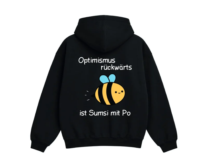 Hoodie „Optimisums rückwärts ist Sumsi mit Po“